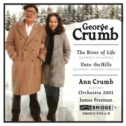 George Crumb & Ann Crumb & Orchestra 2001 & James Freeman The River Of Life / Unto The Hills CD