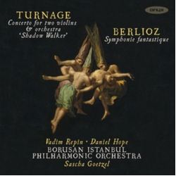Turnage & Berlioz & Vadim Repin & Daniel Hope & Borusan Istanbul Philharmonic Orchestra & Sascha Goetzel Concerto For Two Violins & Orchestra CD