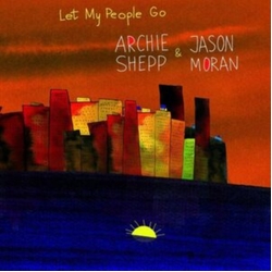 Archie Shepp Let My People Go CD