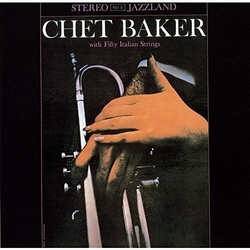 Chet Baker Chet Baker With Fifty Italian Strings SHM CD