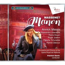 Massenet & Patrick Davin & Annick Massis & Alessandro Liberatore & Pierre Doyen & Roger Joakim & Papuna Tchuradze & Patrick Delcour & Orchestra & CD