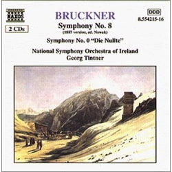 Bruckner & National Symphony Orchestra Of Ireland & Georg Tintner Symphony No. 8 (1887 Version, Ed. Nowak) / Symphony No. 0 "Die Nullte" CD