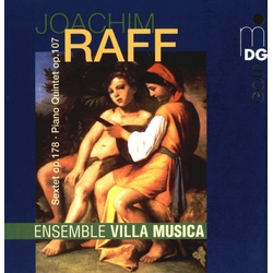Joseph Joachim Raff & Ensemble Villa Musica Sextet Op. 178 / Piano Quintet Op. 107 CD