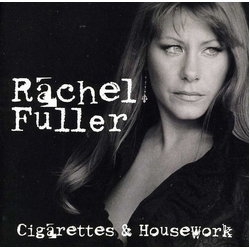 Rachel Fuller Cigarettes & Housework ( B&N EXCLUSIVE ) CD