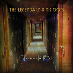 The Legendary Pink Dots Traumstadt 2 2 CD