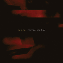 Michael Jon Fink Celesta CD