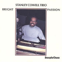 Stanley Cowell Trio Bright Passion CD