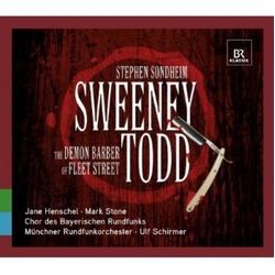 Jane Henschel & Mark Stone & Chor Des Bayerischen Rundfunks & Münchner Rundfunkorchester & Ulf Schirmer Sweeney Todd: The Demon Barber of Fleet CD