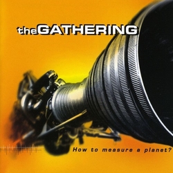 The Gathering How To Measure A Planet? PORTUGAL CD
