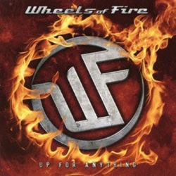 Wheels Of Fire Up For Anything CD