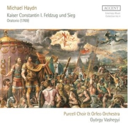 Michael Haydn & Purcell Choir & Orfeo Orchestra & György Vashegyi Kaiser Constantin I. Feldzug Und Sieg, Oratorio (1769) CD