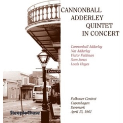 The Cannonball Adderley Quintet In Concert - Falkoner Centret, April 13, 1961 CD