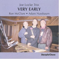 Joe Locke Trio Very Early CD