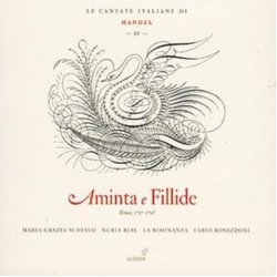 Handel & Maria Grazia Schiavo & Nuria Rial & La Risonanza & Fabio Bonizzoni Aminta E Fillide - Le Cantate Per Il Marchese Ruspoli Vol. 2 CD
