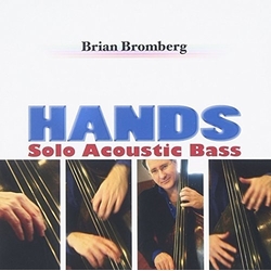 Brian Bromberg Hands (Solo Acoustic Bass) JAPAN SHM-CD JAPANESE SHM CD