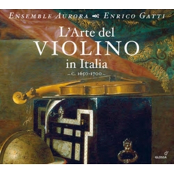 Vitali / Merula / Antoni / Ensemble Aurora / Gatti L'Arte Del Violino in Italia 1650-1700 CD