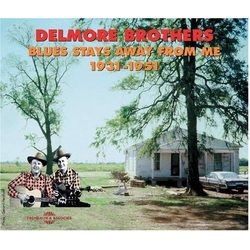 The Delmore Brothers Blues Stays Away From Me 1931-1951 CD