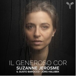Jerosme,Suzanne / Barocco,Il Gusto / Halubek,Jorg IL Generoso Cor CD