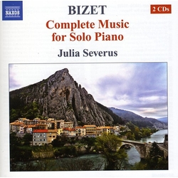 Bizet & Julia Severus Complete Music For Solo Piano CD