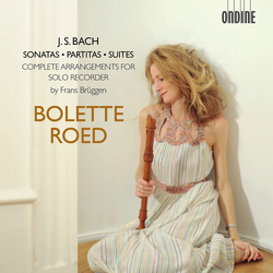 J.S. Bach & Bolette Roed & Frans Brüggen Sonatas, Partitas & Suites (Complete Arrangements For Solo Recorder) CD