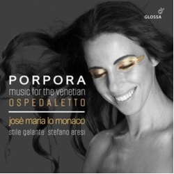Nicola Porpora & José Maria Lo Monaco & Stile Galante & Stefano Aresi Music For The Venetian Ospedaletto CD