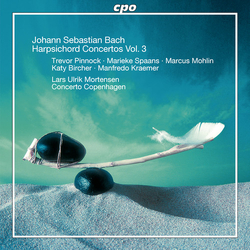 Johann Sebastian Bach & Trevor Pinnock & Marieke Spaans & Marcus Mohlin & Katy Bircher & Manfredo Kraemer & Concerto Copenhagen & Lars Ulrik CD