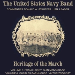 U.S. Navy Band & CDR Donald W. Stauffer Frank Losey Heritage Of The March - Volume 5 And 6 CD