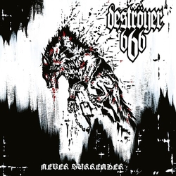 Deströyer 666 Never Surrender CD
