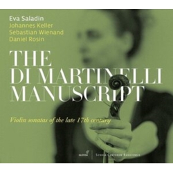 Eva Saladin & Johannes Keller & Sebastian Wienand & Daniel Rosin The Di Martinelli Manuscript CD
