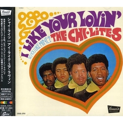 The Chi-Lites I Like Your Lovin' (Do You Like Mine) JAPAN LIMITED REMASTERED JAPANESE CD