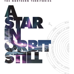 Northern Territories A Star in Orbit Still DELUXE LIMITED SPECIAL PACKAGING CD