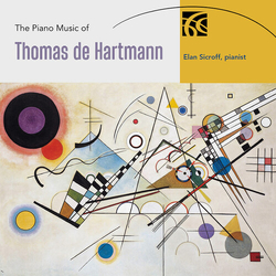 Thomas De Hartmann & Elan Sicroff The Piano Music Of Thomas de Hartmann CD