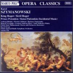 Karol Szymanowski King Roger / Król Roger ⦁ Prince Potemkin / Kniaz Patiomkin (Incidental Music) CD