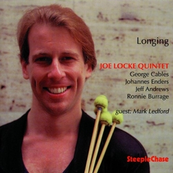 Joe Locke Quintet Longing CD