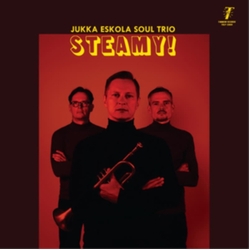 Jukka Eskola Soul Trio Steamy! VINYL LP