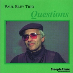 Paul Bley Questions CD
