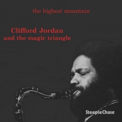Clifford Jordan And The Magic Triangle The Highest Mountain CD