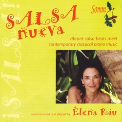 Elena Riu Salsa Nueva: Vibrant Salsa Beats Meets Contemporary Classical Piano Music CD