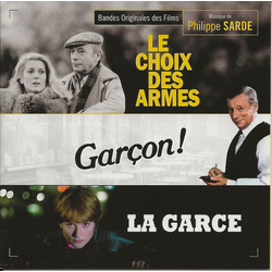 Philippe Sarde Le Choix Des Armes • Garçon ! • La Garce (Bandes Originales Des Films) ITALY CD