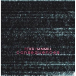 Peter Hammill Consequences CD