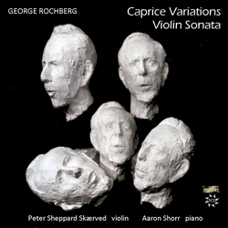 George Rochberg Caprice Variations - Violin Sonata CD