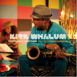 Kirk Whalum Everything Is Everything (The Music Of Donny Hathaway) CD