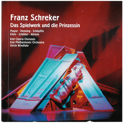 Franz Schreker & Ulrich Windfuhr & Mayer & Henning & Schöpflin & Klein & Schlüter & Ahrens & Kiel Opera Chorus & Kiel Philharmonic Orchestra Das 2 CD