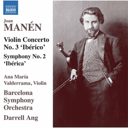 Joan Manén & Ana María Valderrama & Barcelona Symphony Orchestra Violin Concerto No. 3 • Symphony No. 2 CD