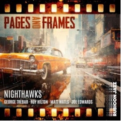 The Nighthawks Pages & Frames CD