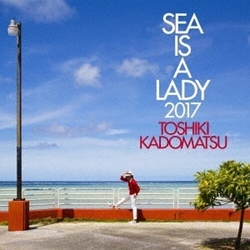 Toshiki Kadomatsu Sea Is A Lady 2017 CD