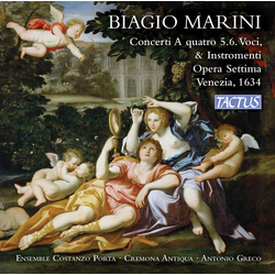 Biagio Marini & Ensemble Costanzo Porta & Cremona Antiqua & Antonio Greco Concerti A Quatro 5.6. Voci, & Instromenti, Opera Settima, Venezia, 1634 CD