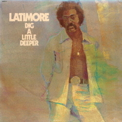 Latimore Dig A Little Deeper CD