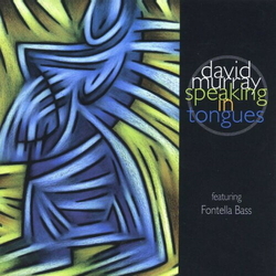 David Murray & Fontella Bass Speaking In Tongues JAPAN REMASTERED JAPANESE CD