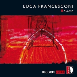 Luca Francesconi Ballata CD